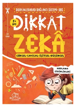 Dikkat Zeka 2+Yaş Görsel  Sayısal İşitsel  Düşünsel    Dikkat Zeka Akademisi