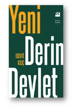 Yeni Derin Devlet Ecevit Kılıç Doğan Kitap
