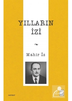 Yılların İzi  Mahir İz  Ketebe
