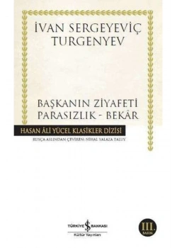 Başkanın Ziyafeti - Parasızlık-Bekar   İ.S.Turgenyev   İş Bankası