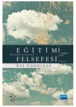 Eğitim Felsefesi. Nel Noddıngs   Nobel