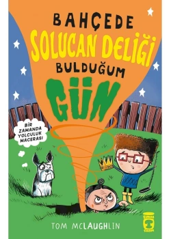 Bahçede Solucan Deliği Bulduğum Gün  Timaş Çocuk