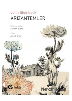 Krizantemler  John Steinbeck  İnka Yayın