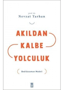 Akıldan Kalbe Yolculuk  Nevzat Tarhan Timaş