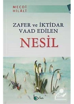 Zafer Ve İktidar Vaad Edilen Nesil  Mecdi Elhilali    Beka