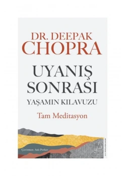 Uyanış Sonrası Yaşamın Kılavuzu  Dr.Deepak Chopra  Destek Yayın