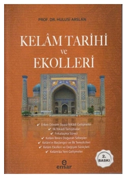 Kelam Tarihi Ve Ekolleri  Hulusi Arslan  Ensar Neşriyat