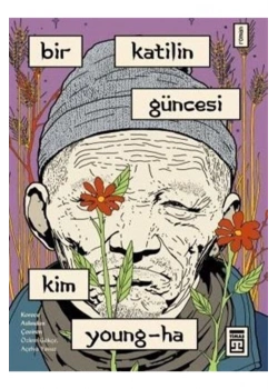 Bir Katilin Güncesi Kim Young-Ha Timaş