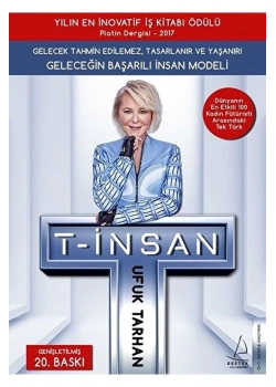 T-İnsan Geleceğin Başarılı İnsan Modeli Ufuk Tarhan Destek