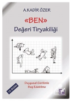 Ben Değeri Tiryakiliği  Kadir Özer  Aura Kitap