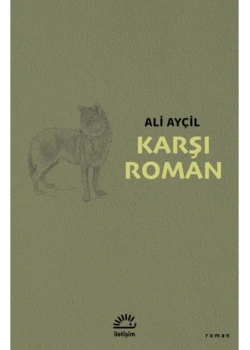 Karşı Roman  Ali Ayçil  İletişim