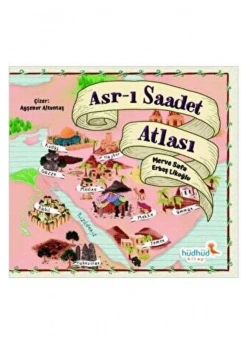Asrı Saadet Atlası   Merve Safa  Hüdhüd Kitap