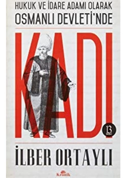 Osmanlı Devletinde Kadı. İlber Ortaylı  Kronik Yayın