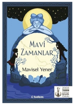 Mavi Zamanlar  Mavisel Yener  Tudem