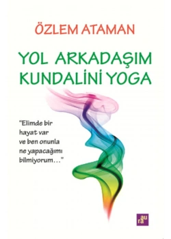 Yol Arkadaşım Kundalini Yoga Özlem Ataman Faydalı Kitaplar