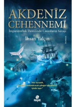 Akdeniz Cehennemi İhsan Yalçın Hayat Yayın