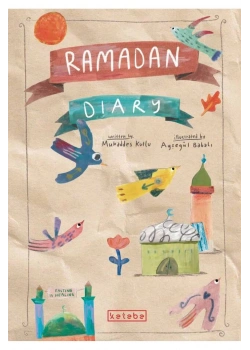 Ramadan Dıary  Ketebe