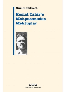 Kemal Tahire Mahpushaneden Mektuplar  N.Hikmet Yapı Kredi