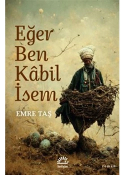 Eğer Ben Kabil İsem  Emre Taş  İletişim