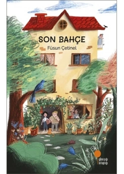Son Bahçe  Füsun Çetinel  Günışığı