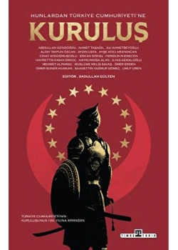 Hunlardan Türkiye Cumhuriyetine Kuruluş  Timaş Tarih