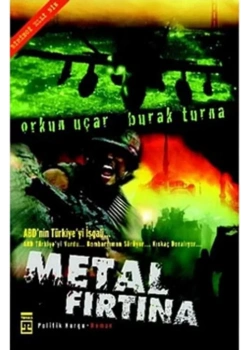 Metal Fırtına.  Orkun Uçar-Burak Turna  Timaş