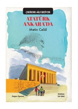 Atatürk Ankarada Metin Celal Doğan Egmont