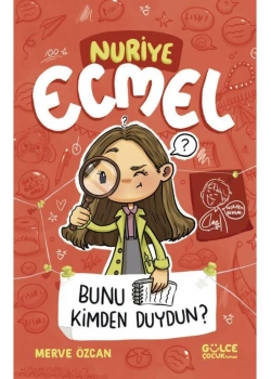 Bunu Kimden Duydun ? Merve Özcan  Gülce Çocuk