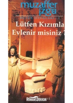 Lütfen Kızımla Evlenirmisiniz  Bilgi