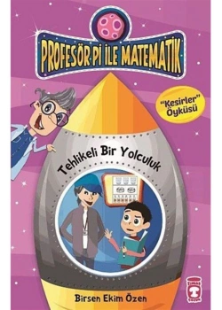 Profesör Pi İle Matematik Tehlikeli Bir Yolculuk - Timaş