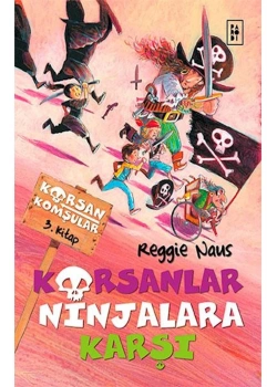 Korsan Komşular 3 Korsanlar Ninjalara Karşi Reggie Naus Parodi