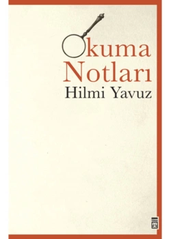 Okuma Notları   Hilmi Yavuz  Timaş
