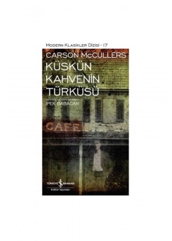 Küskün Kahvenin Türküsü   C.M.Cullers   İş Bankası