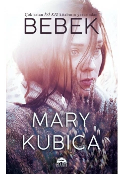 Bebek  Mary Kubıca  Martı Yayın