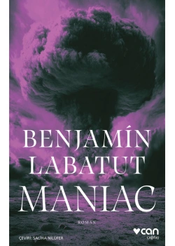 Manıac  Benjamın Labatut  Can Yayın
