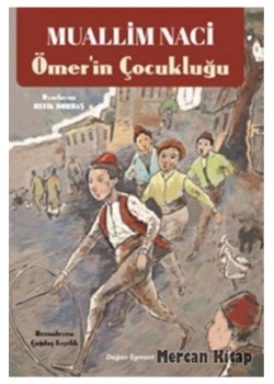Ömerin Çocukluğu  Muallim Naci  Doğan Egmont