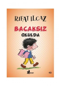 Bacaksız Okulda. Rıfat Ilgaz   Çınar
