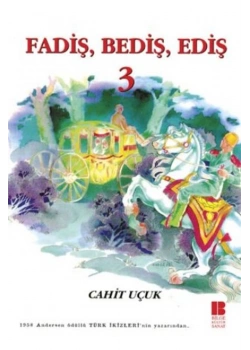 Fadiş Bediş Ediş-3    Cahit Uçuk  Bilge Kültür Sanat