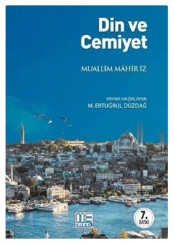 Din Ve Cemiyet Muallim Mahir İz Ertuğrul Düzdağ Gonca Yayınevi