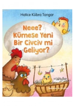 Neee ? Kümese Yeni Bir Civciv Mi Geliyor ? H.Kübra Tongar   Hayy