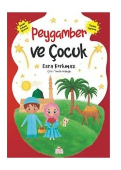 Peygamber Ve Çocuk Esra Korkmaz Nesil Çocuk