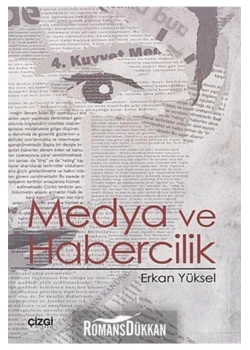 Medya Ve Habercilik. Erkan Yüksel Çizgi
