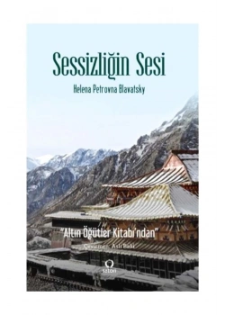 Sessizliğin Sesi  Altın Öğütler Kitabından  Satori