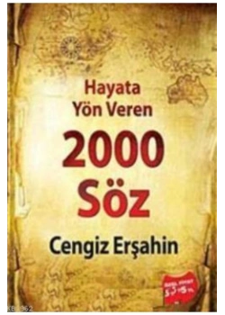 Hayata Yön Veren 2000 Söz - Cengiz Erşahin - Tutku