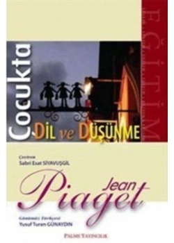 Çocukta Dil Ve Düşünme. Jean Piaget Palme