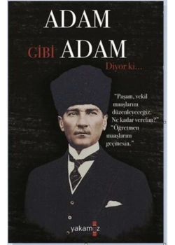 Adam Gibi Adam Diyorki Yakamoz