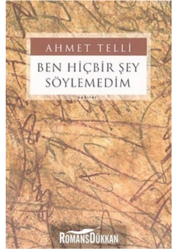 Ben Hiçbirşey Söylemedim Ahmet Telli Everest