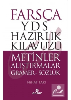 Farsça Yds Hazırlık Kılavuzu Metinler Alıştırmalar Ensar