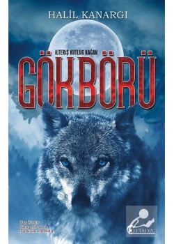 Gökbörü İlteriş Kutlug Kağan Eftalya Yayın