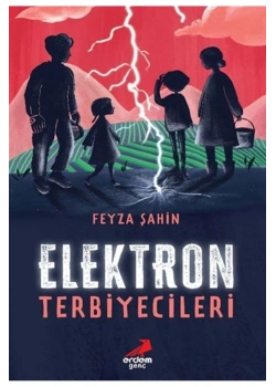 Elektron Terbiyecileri Feyza Şahin Erdem